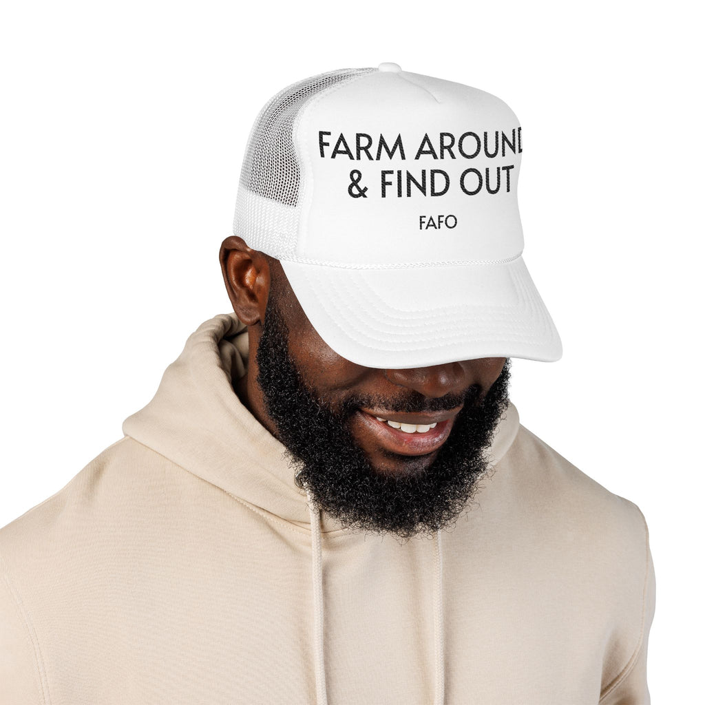 Farm Around and Find Out, Funny Trucker Hat