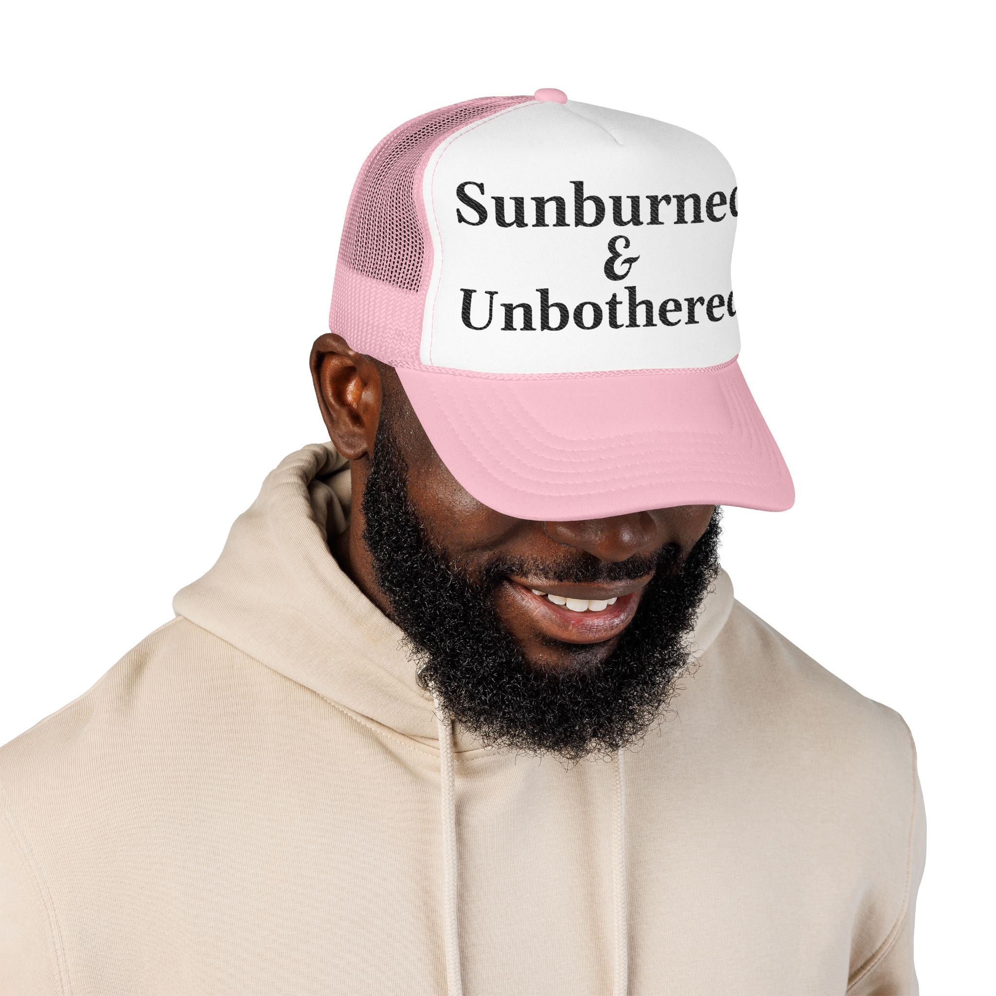 Sunburned and Unbothered Trucker Hat