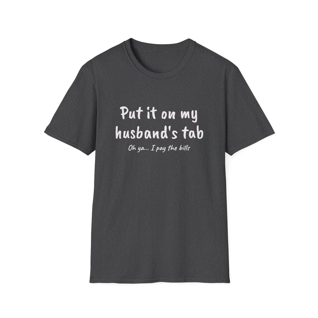 Put It On My Husbands Tab Funny T-Shirt