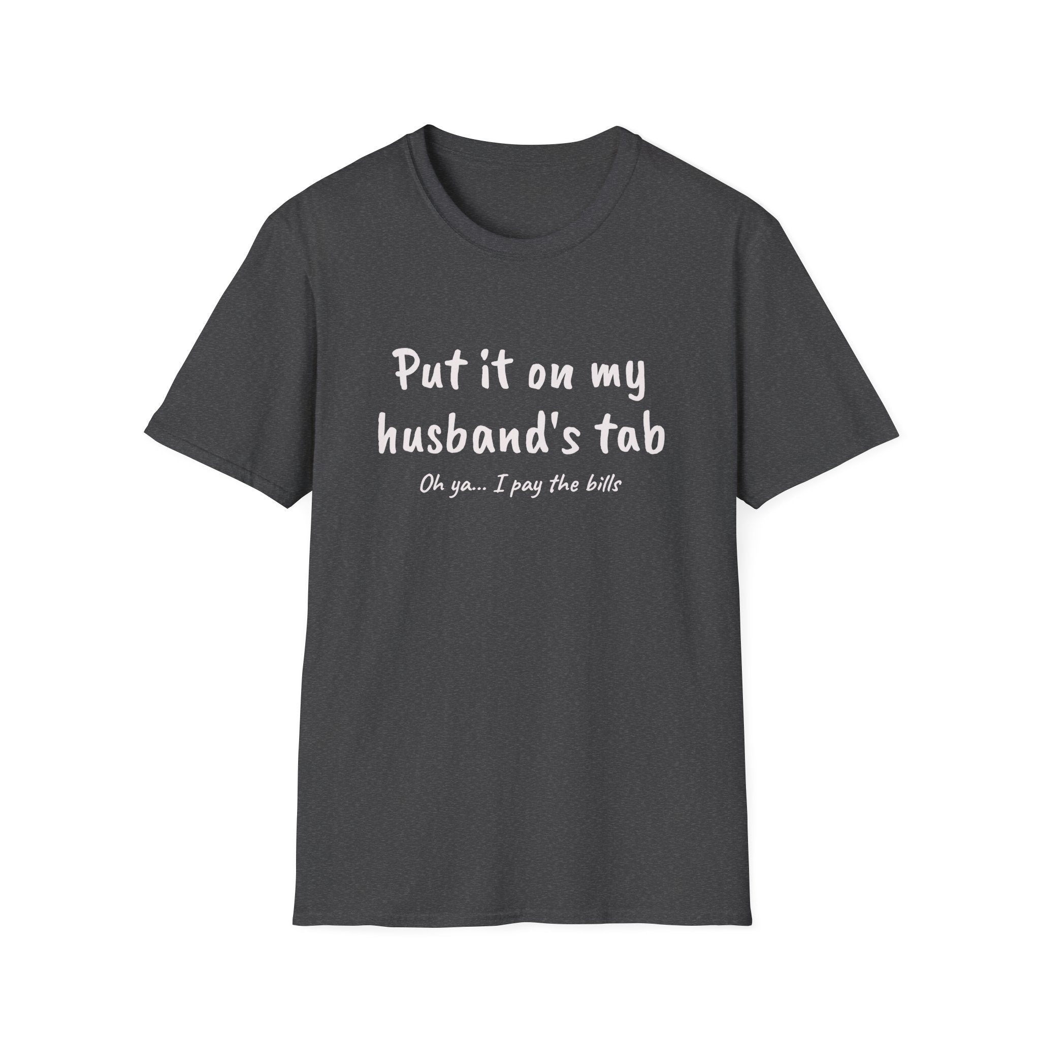 Put It On My Husbands Tab Funny T-Shirt