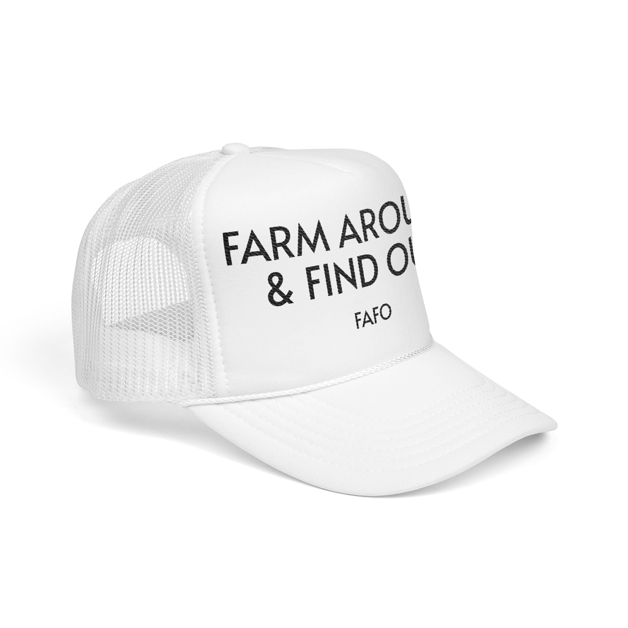 Farm Around and Find Out, Funny Trucker Hat