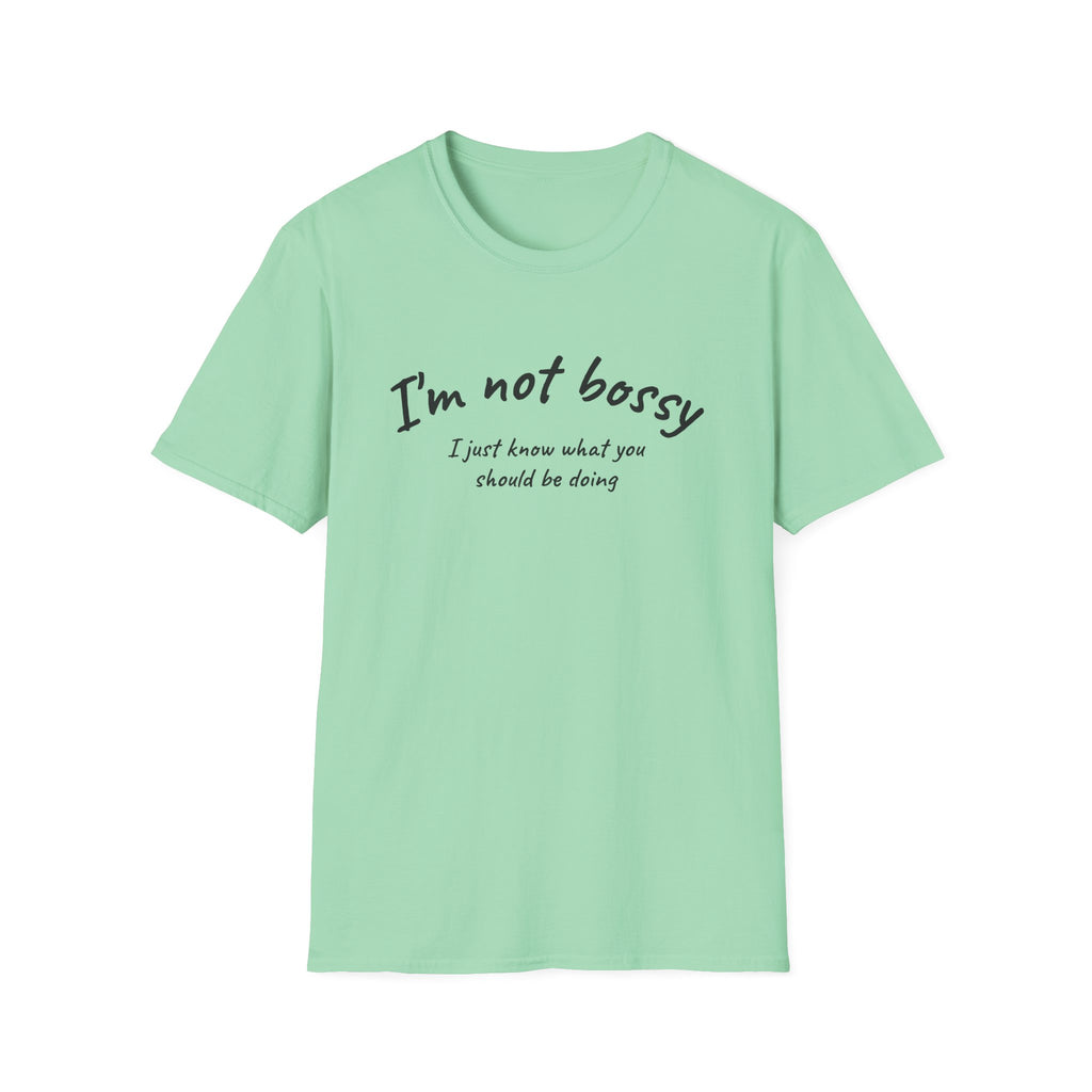 Humorous Unisex Softstyle T-Shirt - "I'm not bossy, I just know what you should be doing" - Perfect for Gifts, Casual Wear, Birthdays, [...]