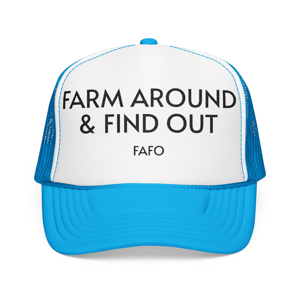 Farm Around and Find Out, Funny Trucker Hat