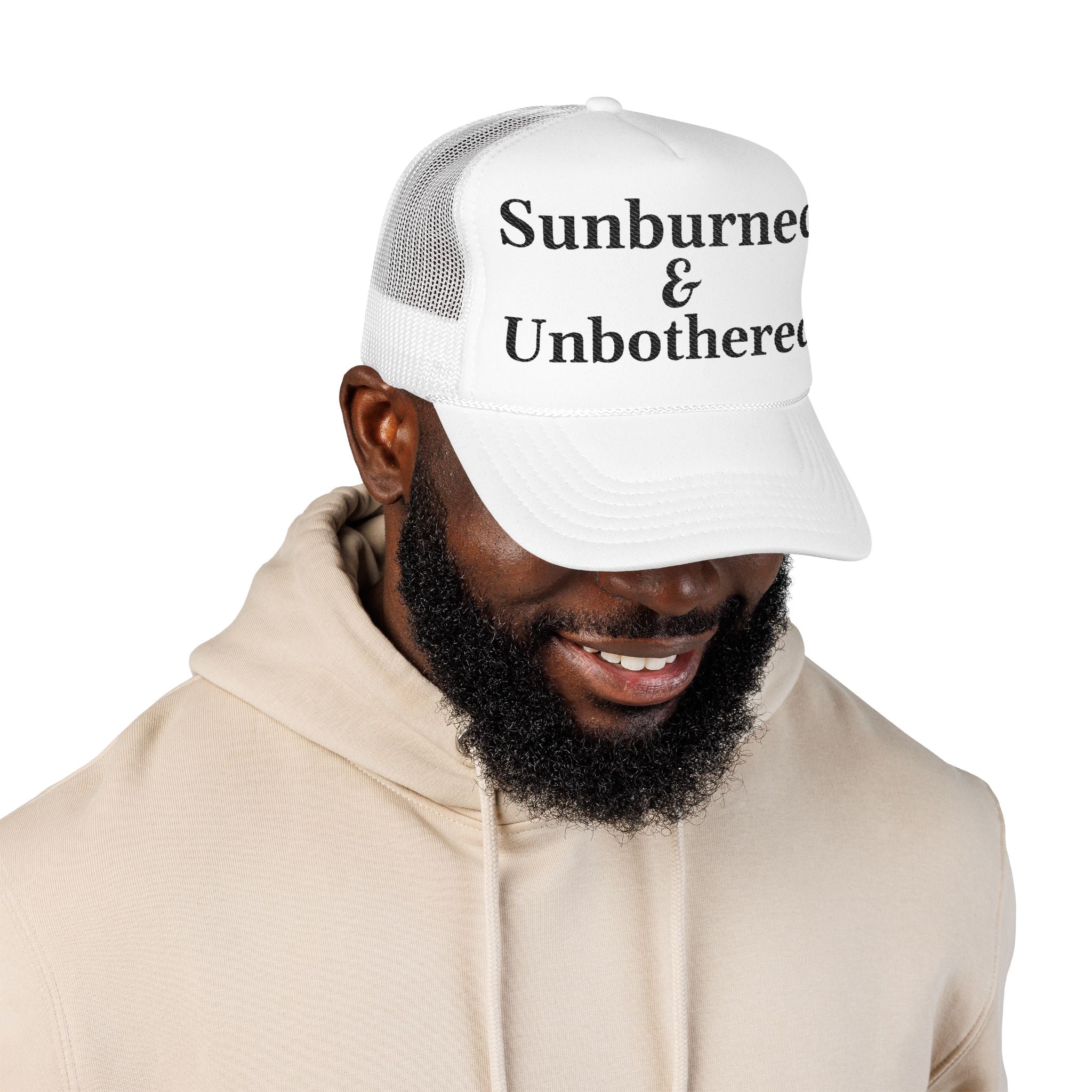 Sunburned and Unbothered Trucker Hat